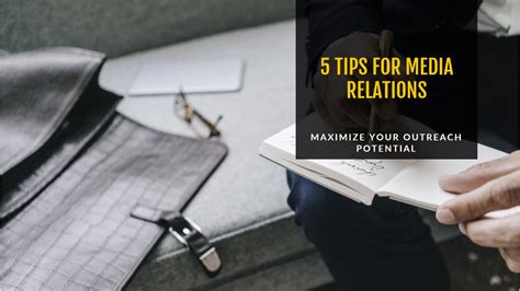 Tips for successful media relations .